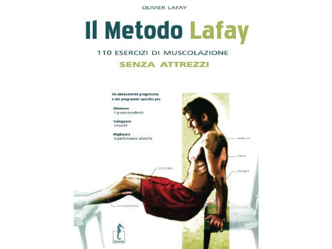 Il metodo Lafay 110 esercizi di muscolazione senza attrezzi