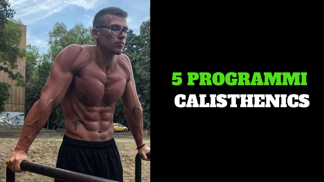5 Programmi Calisthenics