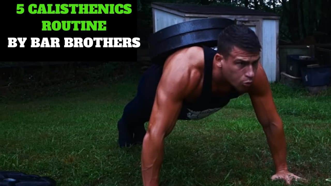 Routine calisthenics by Bar Brothers