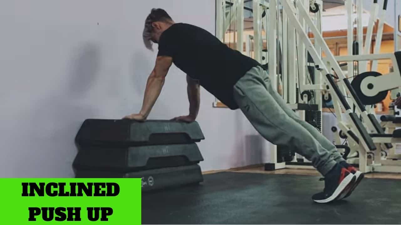 Inclined push ups