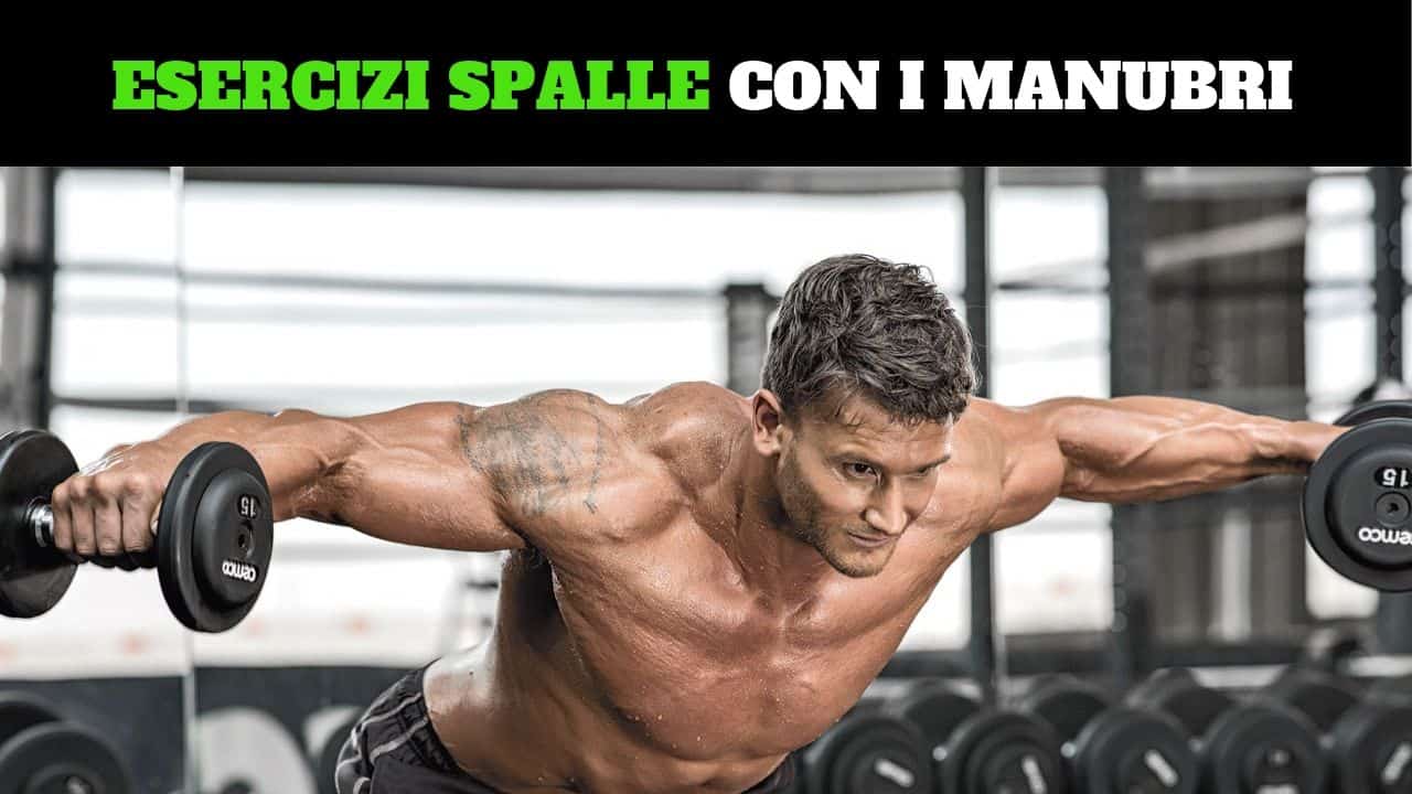 4 Esercizi con Manubri per Spalle Enormi e Possenti Bar Brothers Italia
