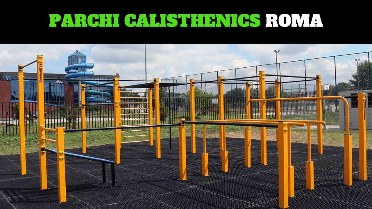 Parchi Calisthenics Roma