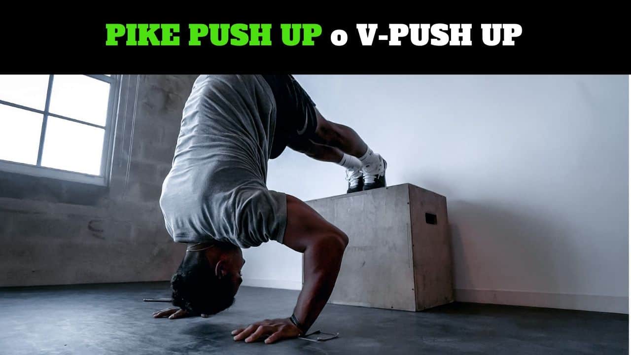 Pike Push up o V-Push up. Cosa sono e some eseguirli correttamente