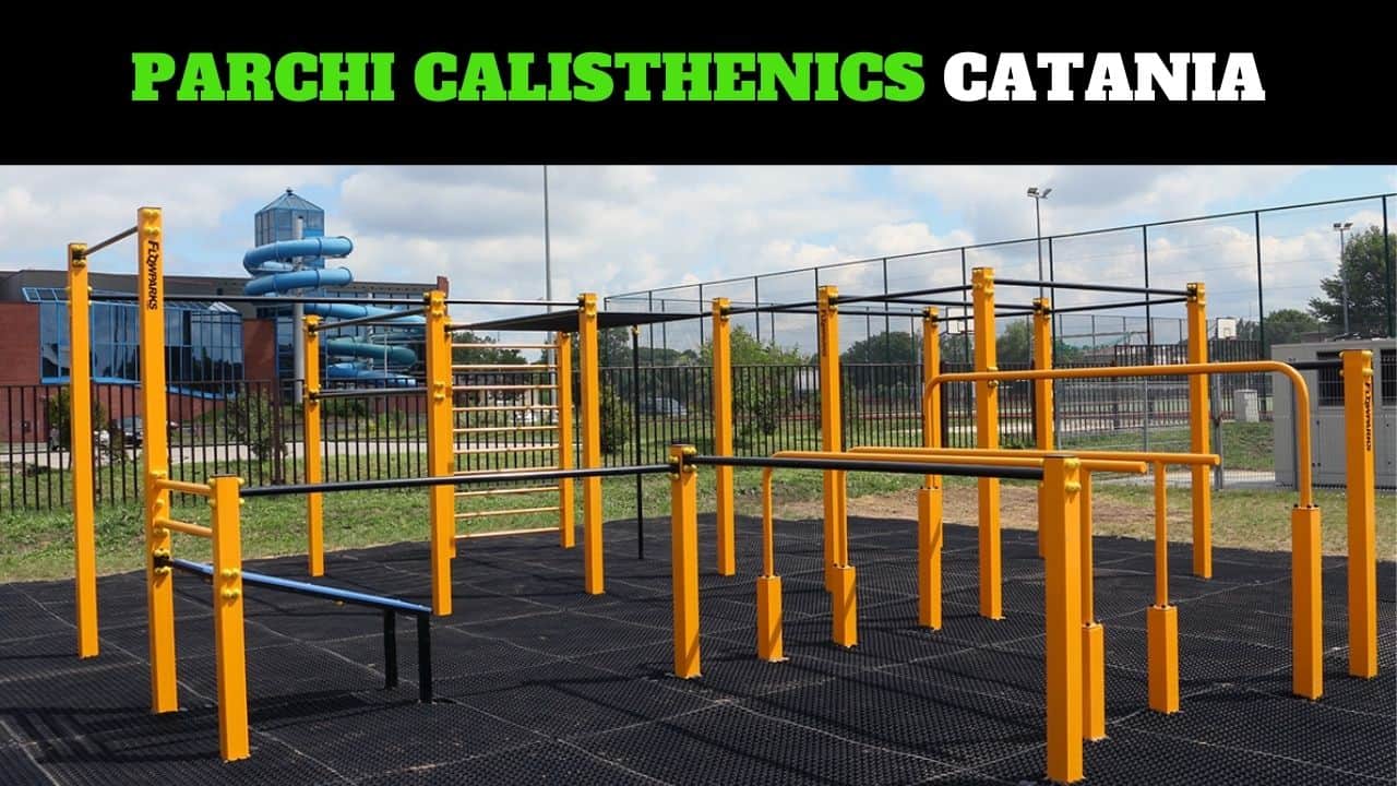 Parchi Calisthenics Catania (Sicilia)